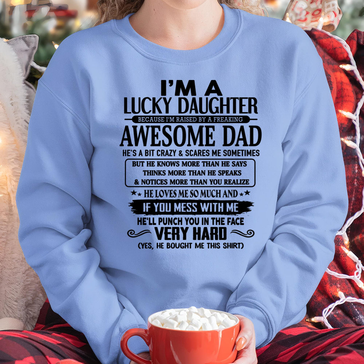I'm Lucky Daughter - Gift for Daughter from Dad - TRNN00 (SKU-TLUCKYDD-00)