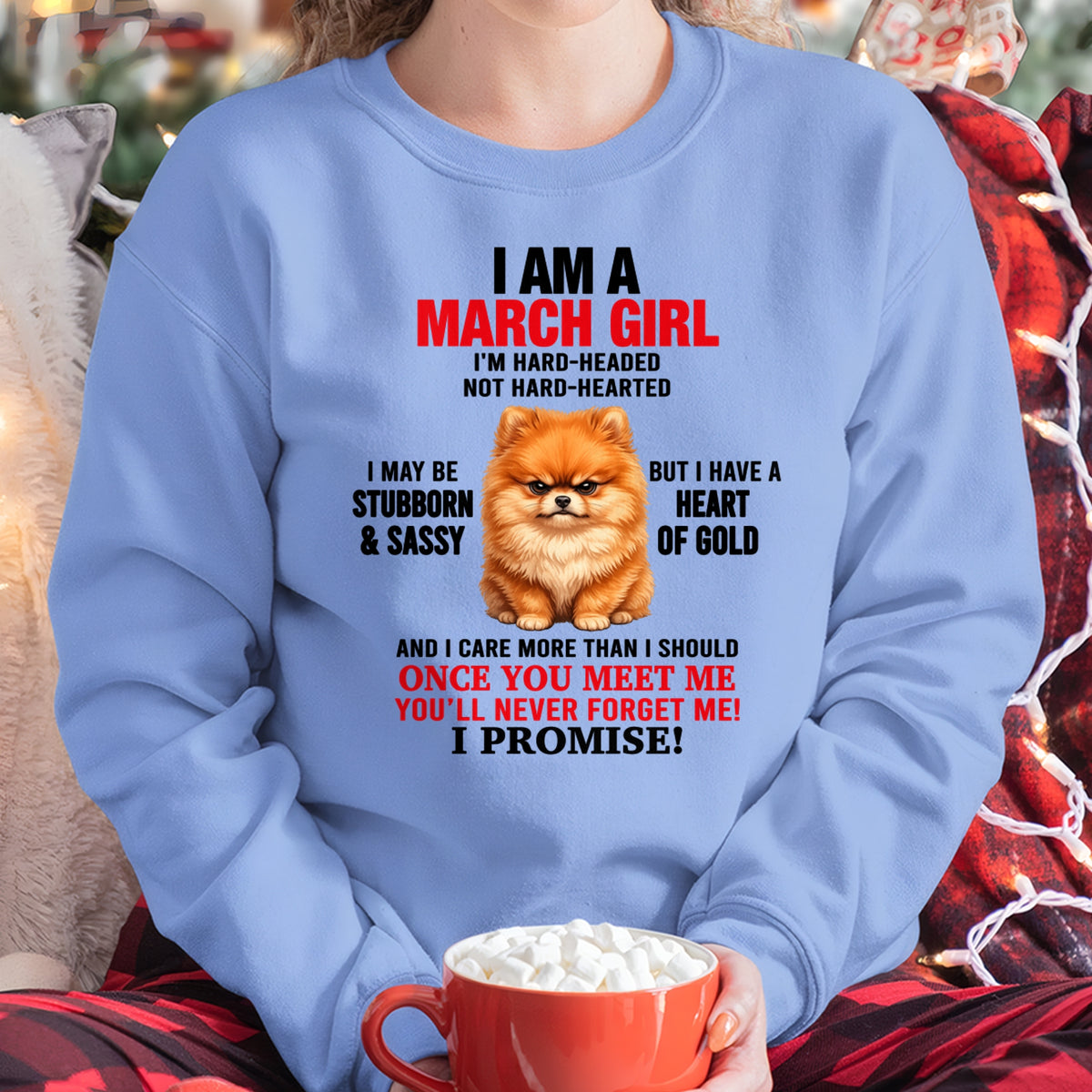 MARCH - I'M HARD-HEADED NOT HARD-HEARTED - Birthday T Shirt For Woman - TRNN03 (SKU2604-230-03)