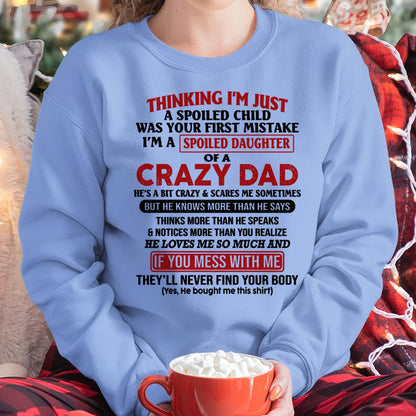 I Am Spoiled Daughter Of A Crazy Dad - Gift for Daughter From Dad - TRNN00 (SKU-TDD-SPOILED-00)