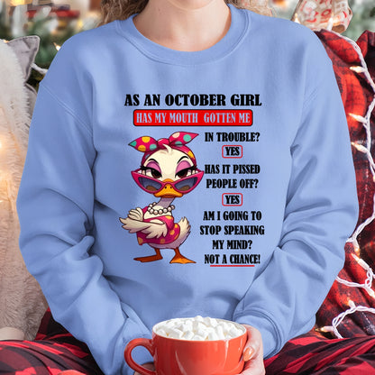 OCTOBER – HAS MY MOUTH GOTTEN ME IN THE TROUBLE? - Birthday T Shirt For Woman - TRNN10 (SKU2604-38-10)