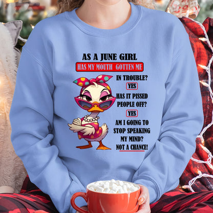 JUNE – HAS MY MOUTH GOTTEN ME IN THE TROUBLE? - Birthday T Shirt For Woman - TRNN06 (SKU2604-38-06)