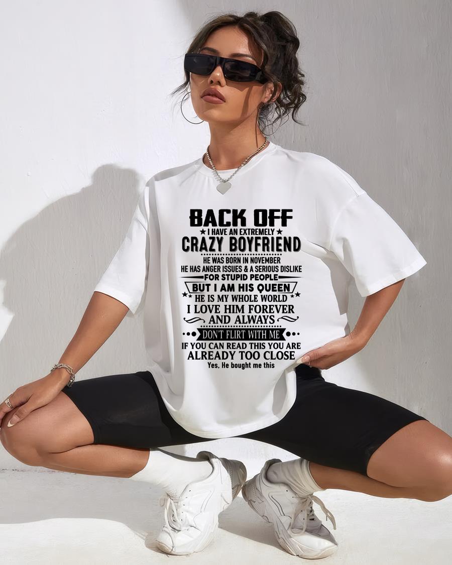 November - Back Off I Have An Extremely Crazy Boyfriend - Gift For Wife From Husband - TRNN11 (SKUT-BACKOFF-11)