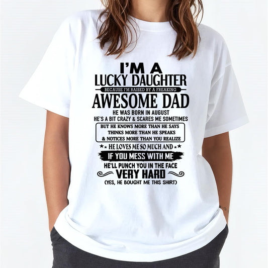 August - I'm Lucky Daughter - Gift for Daughter from Dad - TRNN08 (SKU-TLUCKYDD-08)