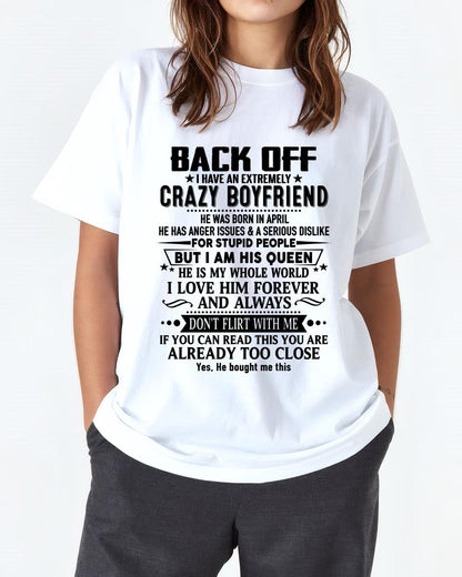 April - Back Off I Have An Extremely Crazy Boyfriend - Gift for Wife From Husband TRNN04 (SKUT-BACKOFF-04)