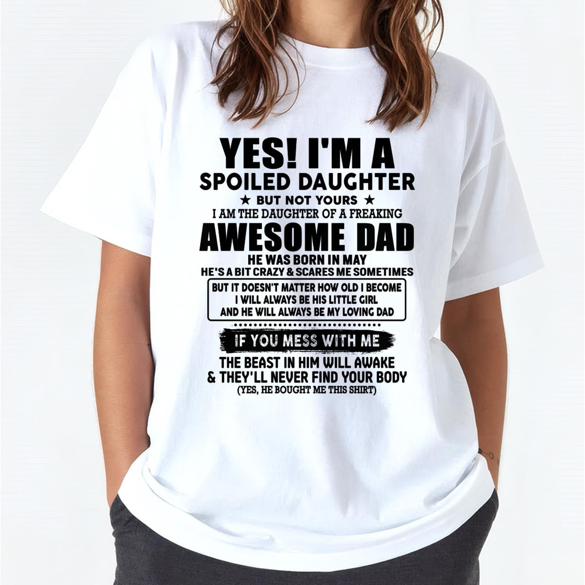 May - I'm Spoiled Daughter - Gift for Daughter from Dad - TRNN05 (SKU-TDD1206-05)