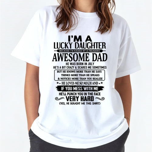 July - I'm Lucky Daughter - Gift for Daughter from Dad - TRNN07 (SKU-TLUCKYDD-07)