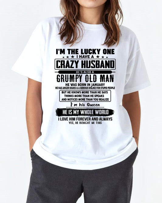 January - I am Lucky One I Have A Crazy Husband - Gift for Wife From Husband - TRNN01 (SKUT-LUCKYONE-01)
