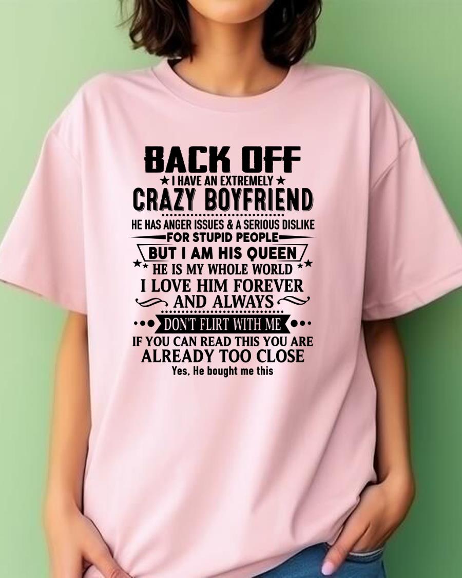 Back Off I Have An Extremely Crazy Boyfriend - - Gift For Wife From Husband - TRNN00 (SKUT-BACKOFF-00)
