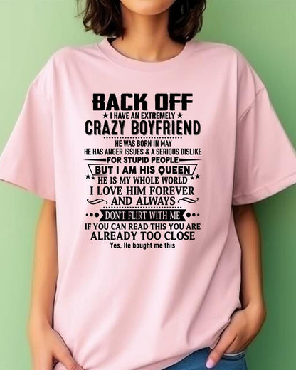 May - Back Off I Have An Extremely Crazy Boyfriend - Gift For Wife From Husband - TRNN05 (SKUT-BACKOFF-05)