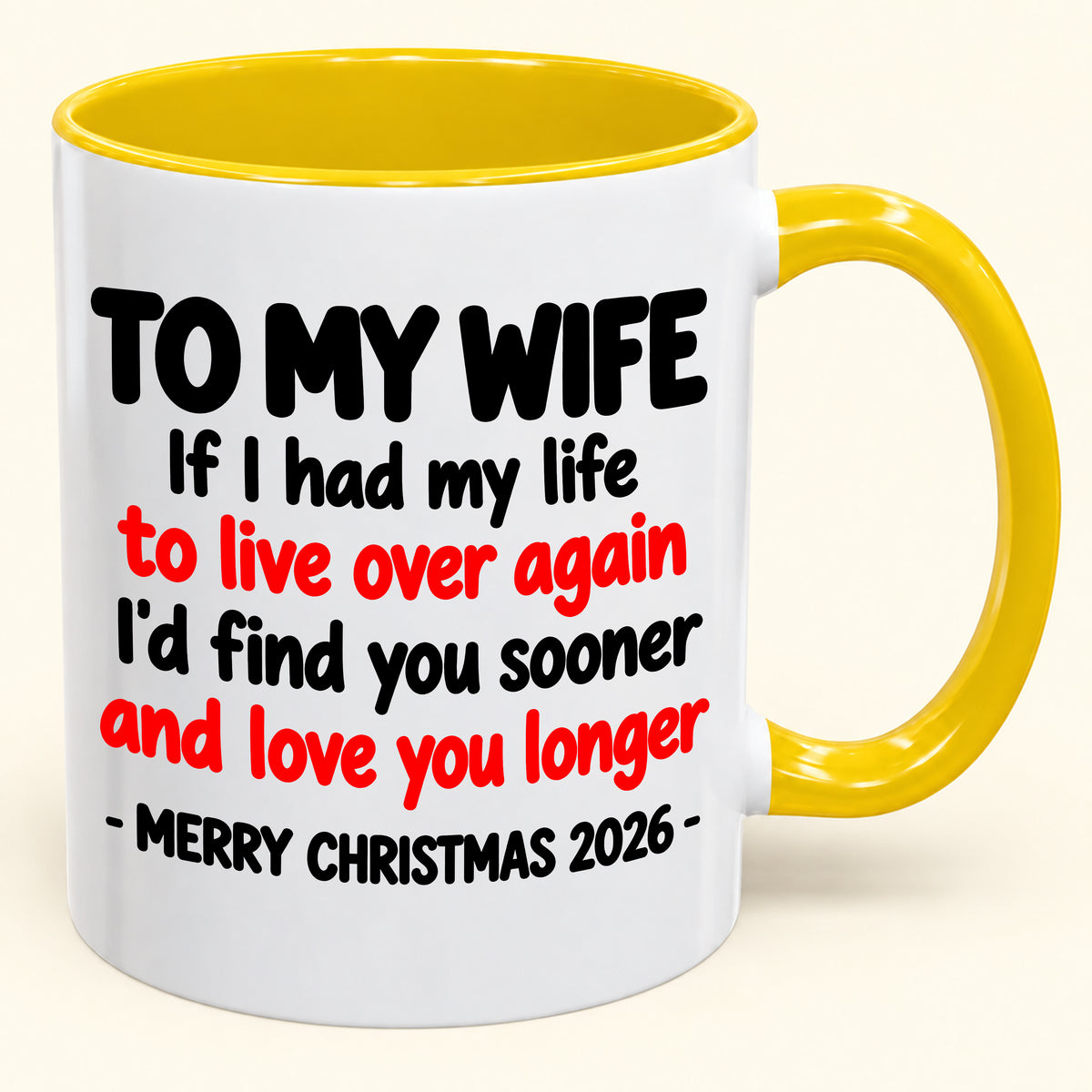 TO MY WIFE MUG - Funny Christmas 2026 - Gift Accent Coffee Mug From Husband (SKU2610-879)