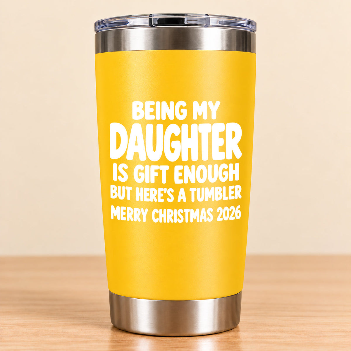 Being My Daughter Is Gift Enough - Gift For Daughter From Mom and Dad Tumbler (SKU3D2610-936)