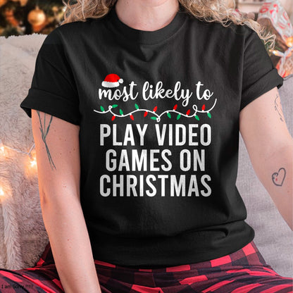 Christmas Shirts for Family, Funny christmas shirts, Christmas Unisex T-Shirt/Hoodie/Sweatshirt HLT00 - Most Likely To Christmas Matching Family Pajamas Funny T-Shirt