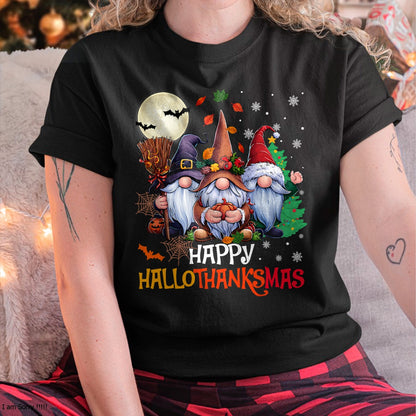 Christmas Shirts for Family, Funny christmas shirts, Christmas Unisex T-Shirt/Hoodie/Sweatshirt HLT00 - Happy Hallothanksmas Gnomes Lover Halloween Merry Christmas T-Shirt