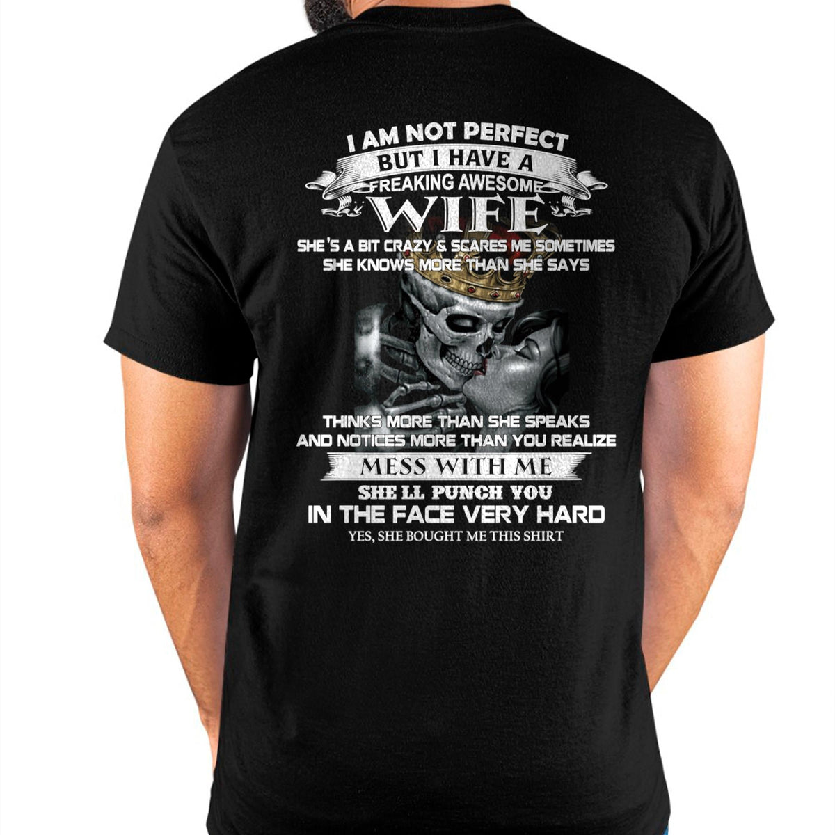 I Am Not Perfect But I Have A Freaking Awesome Wife - Gift For Husband From Wife - TRNN00 (SKU06-34-00)