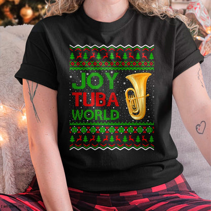 Joy Tuba World Music Lover Xmas Gift Ugly Tuba Christmas T-Shirt - Christmas Unisex T-Shirt/Hoodie/Sweatshirt - TRNN00