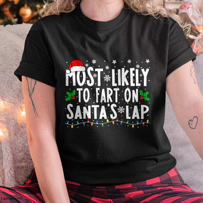 Most Likely to Fix Santa Sleigh Family Matching Christmas T-Shirt - Christmas Unisex T-Shirt/Hoodie/Sweatshirt - TRNN00