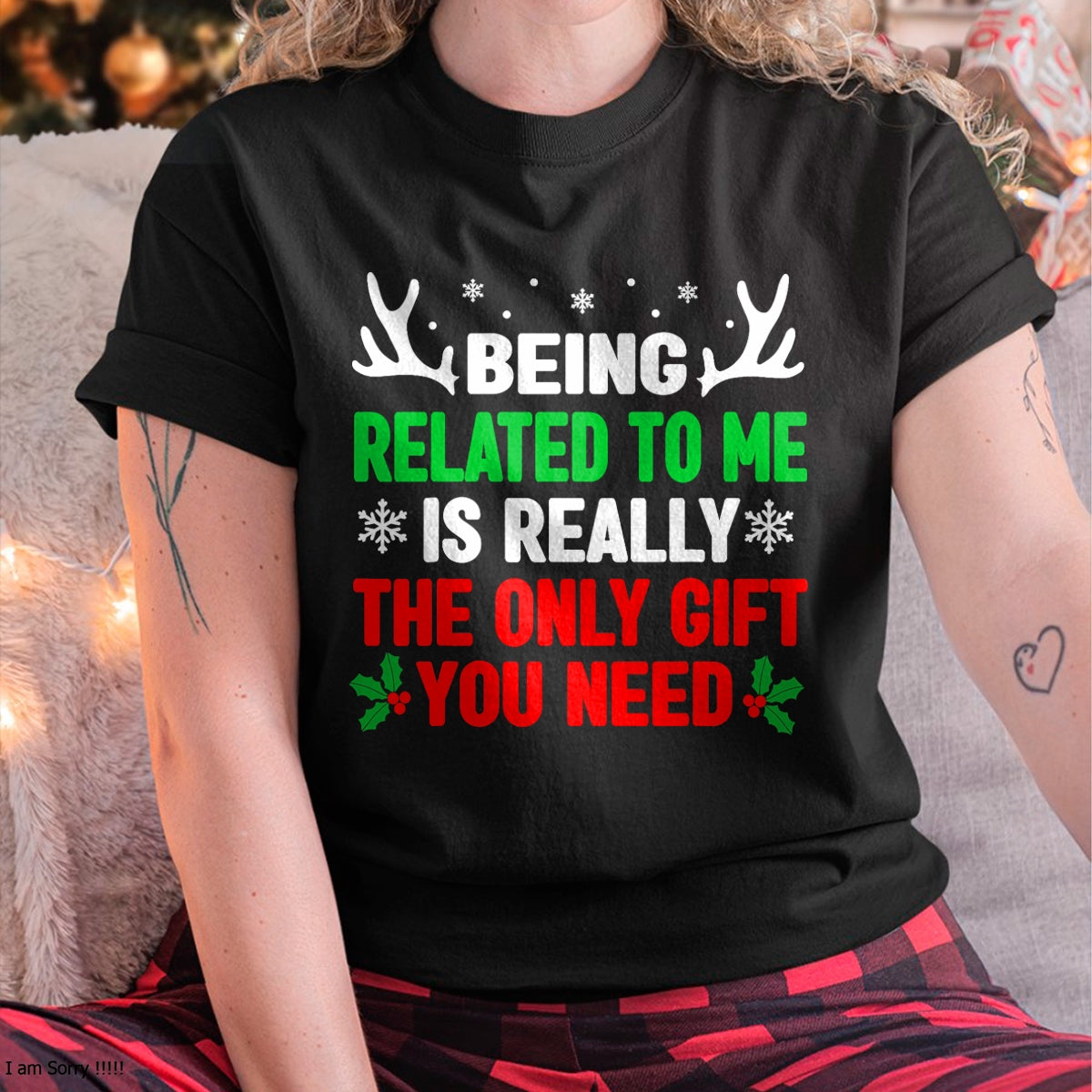 Christmas Shirts for Family, Funny christmas shirts, Christmas Unisex T-Shirt/Hoodie/Sweatshirt HLT00 - Being Related To Me Funny Christmas Shirts Women Men Family T-Shirt