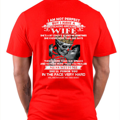 I Am Not Perfect But I Have A Freaking Awesome Wife - Gift For Husband From Wife - TRNN00 (SKU06-34-00)