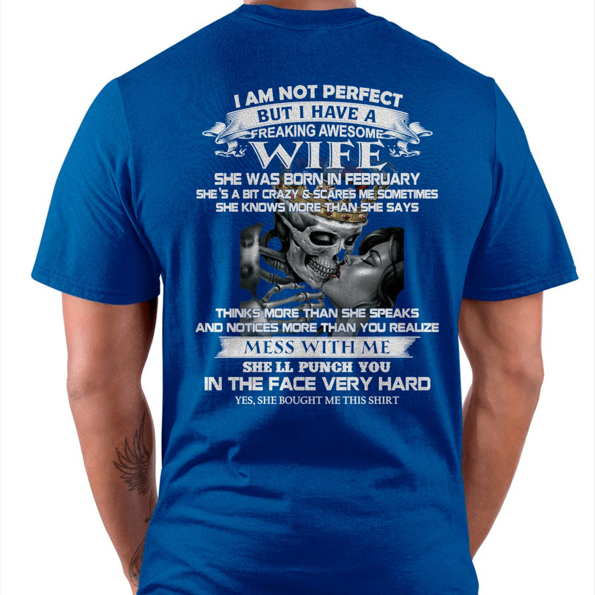 February - I Am Not Perfect But I Have A Freaking Awesome Wife - Gift For Husband From Wife - TRNN02 (SKU06-34-02)