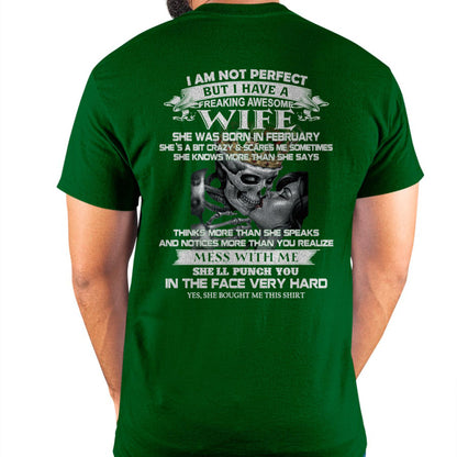 February - I Am Not Perfect But I Have A Freaking Awesome Wife - Gift For Husband From Wife - TRNN02 (SKU06-34-02)