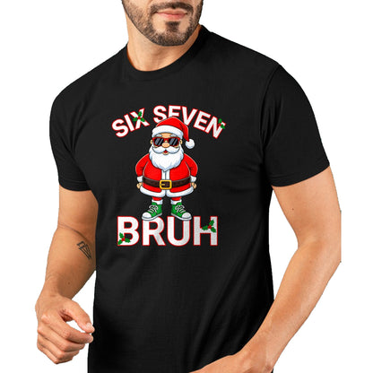Funny 67 Six Seven Christmas Bruh Santa T-Shirt - Christmas Unisex T-Shirt/Hoodie/Sweatshirt - TRNN00 (SKU-T-CHRISTMAS-1911A)