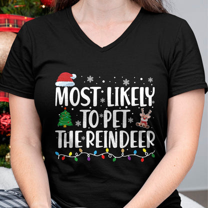 Christmas Shirts for Family, Funny christmas shirts, Christmas Unisex T-Shirt/Hoodie/Sweatshirt HLT00 - Most Likely To Pet The Reindeer Family Matching Christmas T-Shirt