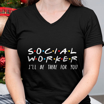 Christmas Shirts for Family, Funny christmas shirts, Christmas Unisex T-Shirt/Hoodie/Sweatshirt HLT00 - Social Worker I'll Be There For You Christmas T-Shirt