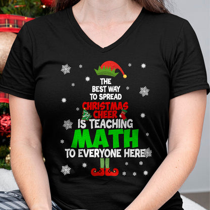 Christmas Shirts for Family, Funny christmas shirts, Christmas Unisex T-Shirt/Hoodie/Sweatshirt HLT00 - The Best Way to Spread Christmas Cheer Is Teaching Math T-Shirt