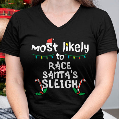 Christmas Shirts for Family, Funny christmas shirts, Christmas Unisex T-Shirt/Hoodie/Sweatshirt HLT00 - Most Likely Race Santa Sleigh Christmas Xmas Family Boys Men T-Shirt