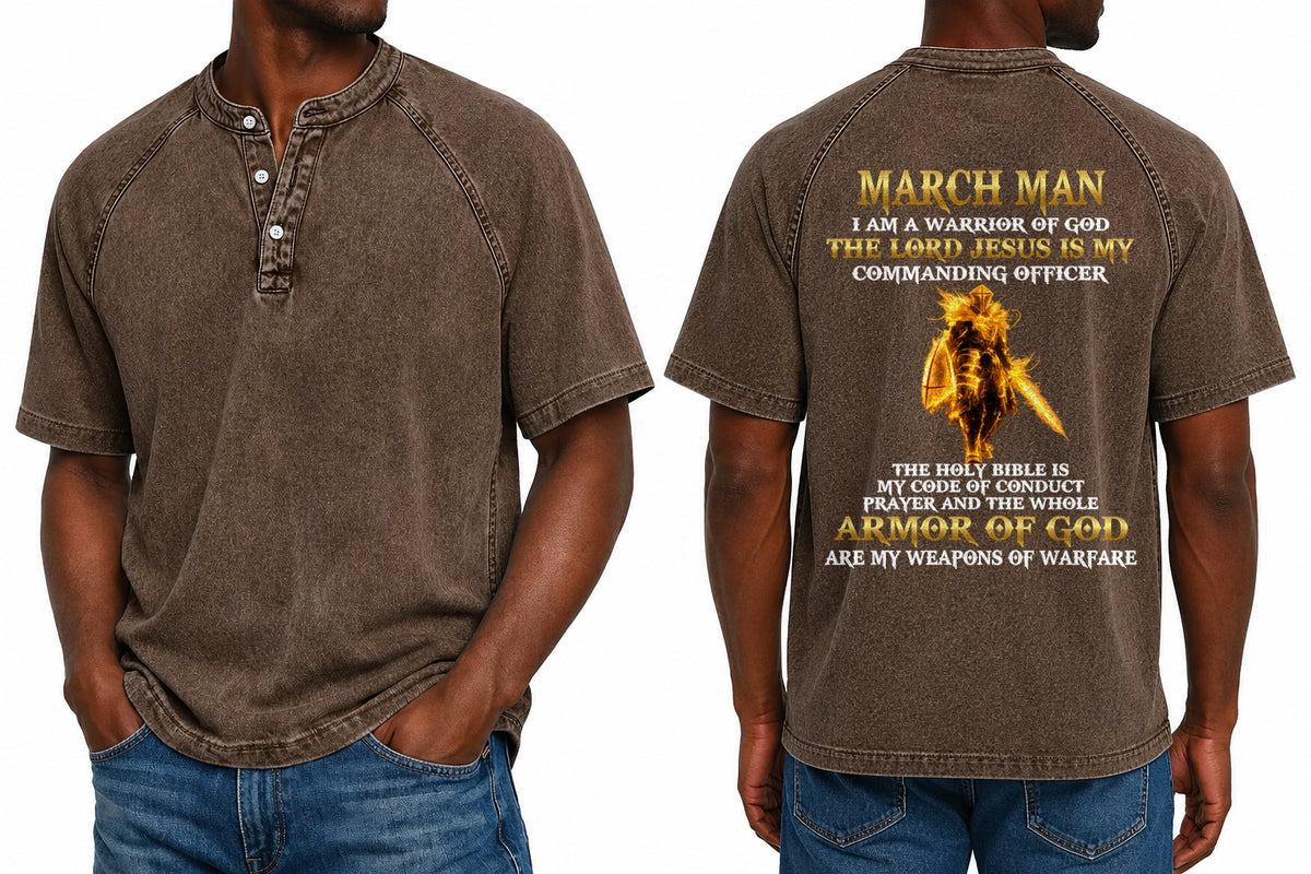 MARCH - I AM A WARRIOR OF GOD I GIFT FOR MEN - Washed Round Neck Polo - A09-741 I TRNN03 (SKU2607-151-03)