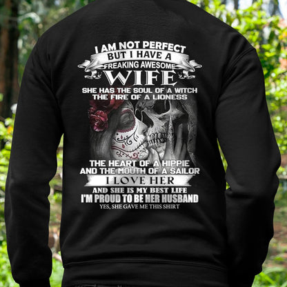 I Am Not Perfect But I Have A Freaking Awesome Wife - Gift For Husband From Wife - TRNN00 (SKU06-31-00)