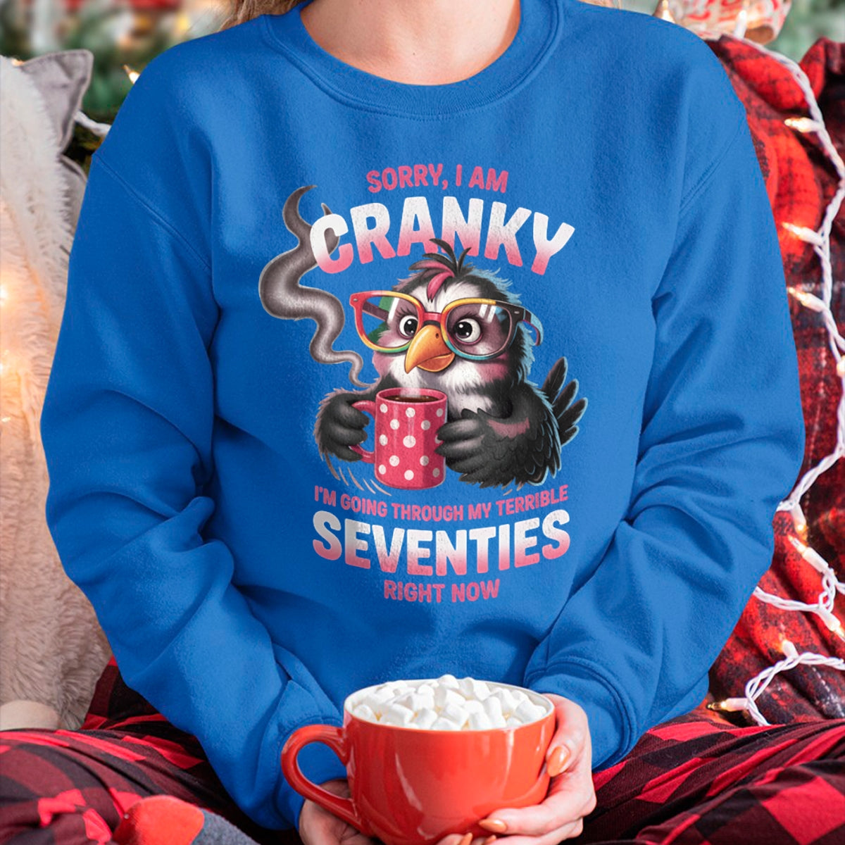 SORRY I AM CRANKY - BIRTHDAY SHIRT FOR WOMEN - TRNN00 (SKU12-227)