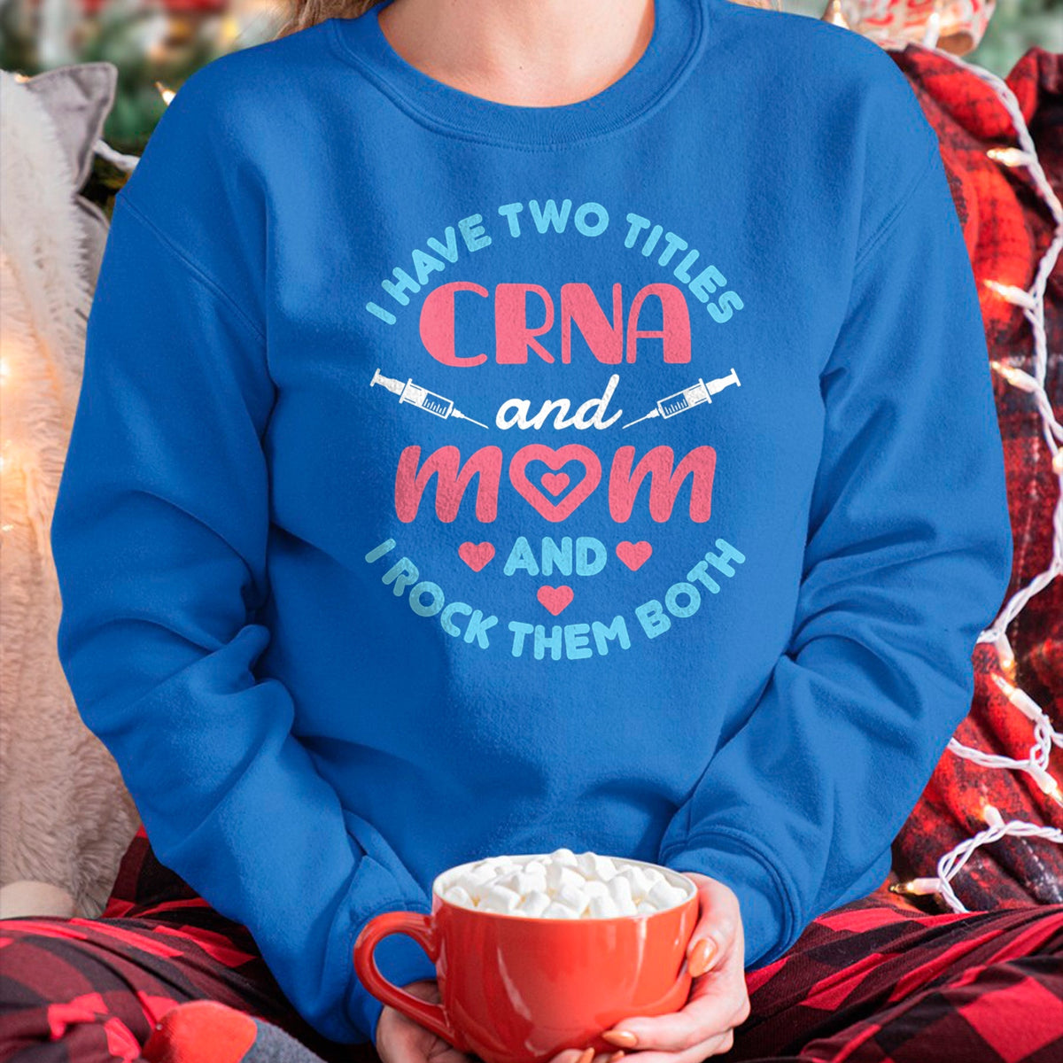 Funny Nurse Shirt, Nurse Unisex T-Shirt/Hoodie/Sweatshirt HLT00 - Two Titles Mom and CRNA Nursing Nurse Mother's Day T-Shirt (1)