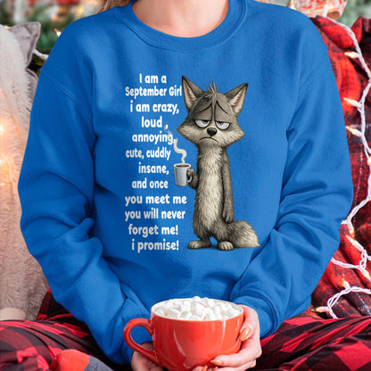 SEPTEMBER - A Little Crazy, Sassy, Loud & Impossible To Forget - BIRTHDAY GIFT T-SHIRT FOR WOMEN - TRNN09 (SKU2602-222-09)