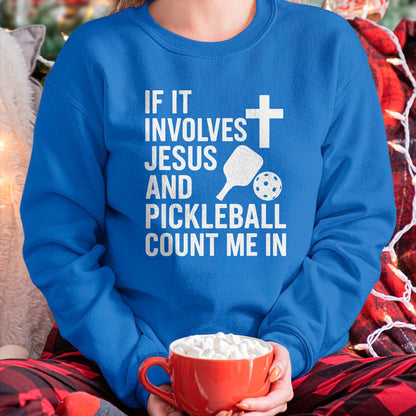 Funny Pickleball Shirt, Pickleball Lover Unisex T-Shirt/Hoodie/Sweatshirt HLT00 - If It Involves Jesus And Pickleball - Pickleballers T-Shirt