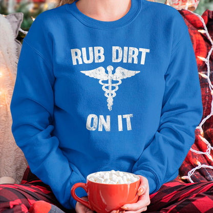 Best Doctor Shirt, Funny Doctor UnisexT-Shirt/Hoodie/Sweatshirt HLT00 - Rub Dirt On It Funny Medical T-Shirt T-Shirt