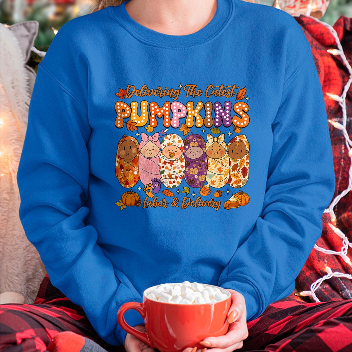 Best Doctor Shirt, Funny Doctor UnisexT-Shirt/Hoodie/Sweatshirt HLT00 - Delivering The Cutest Pumpkins Labor and Delivery Nurse Fall T-Shirt