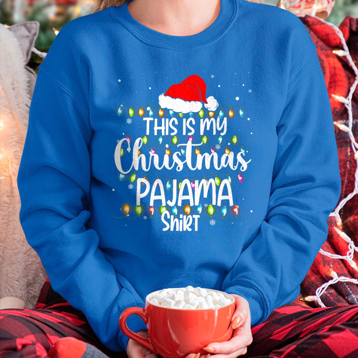 Christmas Shirts for Family, Funny christmas shirts, Christmas Unisex T-Shirt/Hoodie/Sweatshirt HLT00 - This Is My Christmas Pajama Shirt Funny Family Matching Xmas T-Shirt