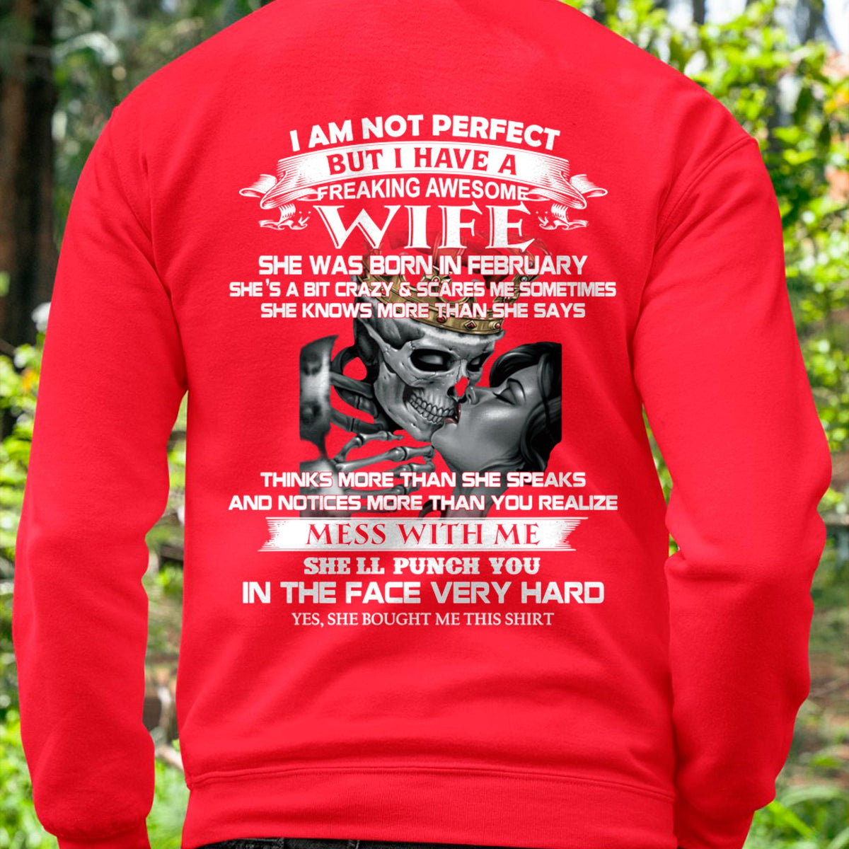 February - I Am Not Perfect But I Have A Freaking Awesome Wife - Gift For Husband From Wife - TRNN02 (SKU06-34-02)