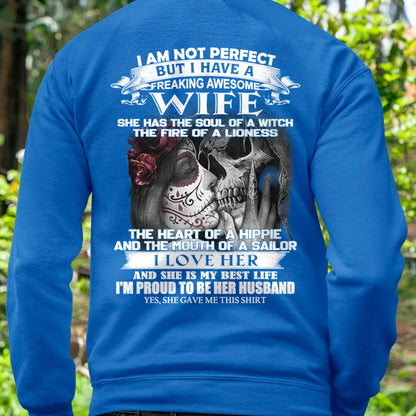 I Am Not Perfect But I Have A Freaking Awesome Wife - Gift For Husband From Wife - TRNN00 (SKU06-31-00)