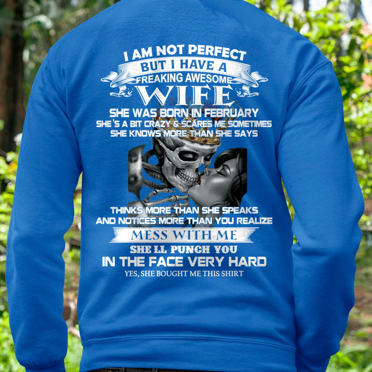 February - I Am Not Perfect But I Have A Freaking Awesome Wife - Gift For Husband From Wife - TRNN02 (SKU06-34-02)