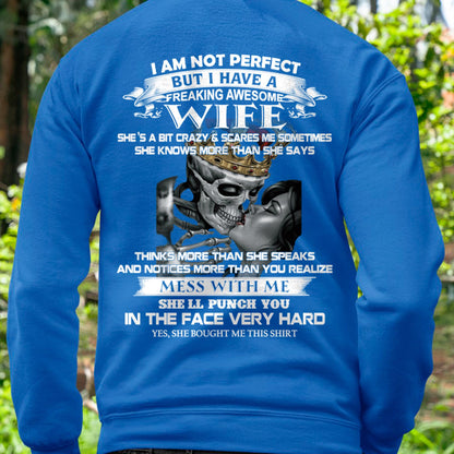 I Am Not Perfect But I Have A Freaking Awesome Wife - Gift For Husband From Wife - TRNN00 (SKU06-34-00)