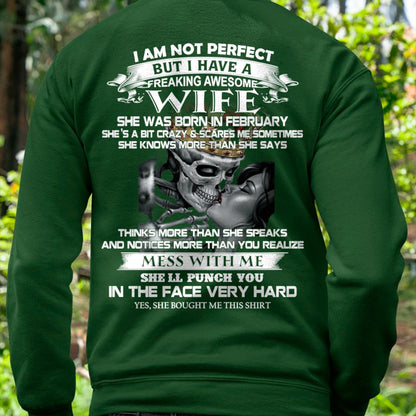 February - I Am Not Perfect But I Have A Freaking Awesome Wife - Gift For Husband From Wife - TRNN02 (SKU06-34-02)