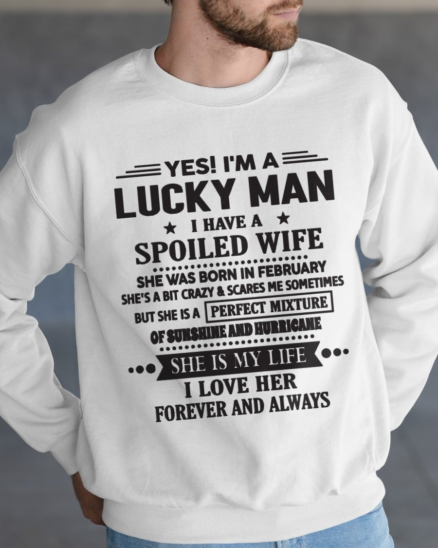 February - I'm a Lucky Man of Spoiled Wife - Special Gift For Your Husband From Wife - TRNN02 (SKU12-284-02)