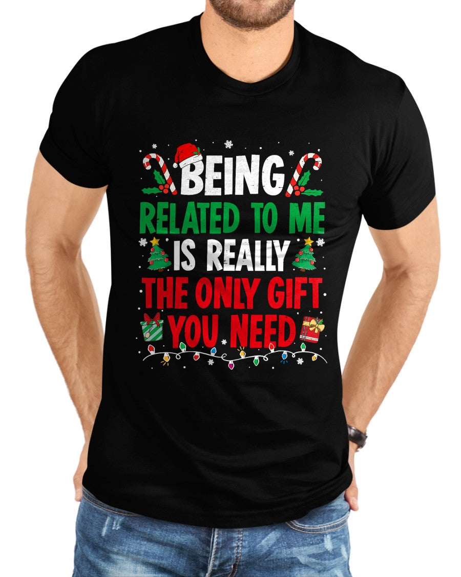 Being Related To Me Funny Christmas Family Xmas Pajamas T-Shirt  - Christmas Unisex T-Shirt/Hoodie/Sweatshirt - TRNN00