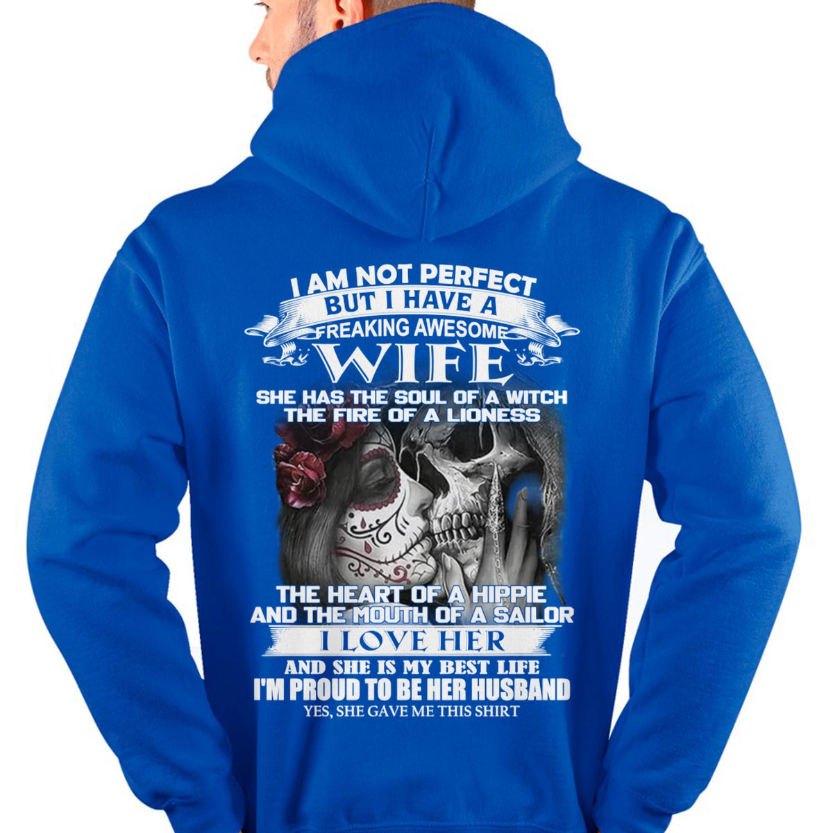 I Am Not Perfect But I Have A Freaking Awesome Wife - Gift For Husband From Wife - TRNN00 (SKU06-31-00)