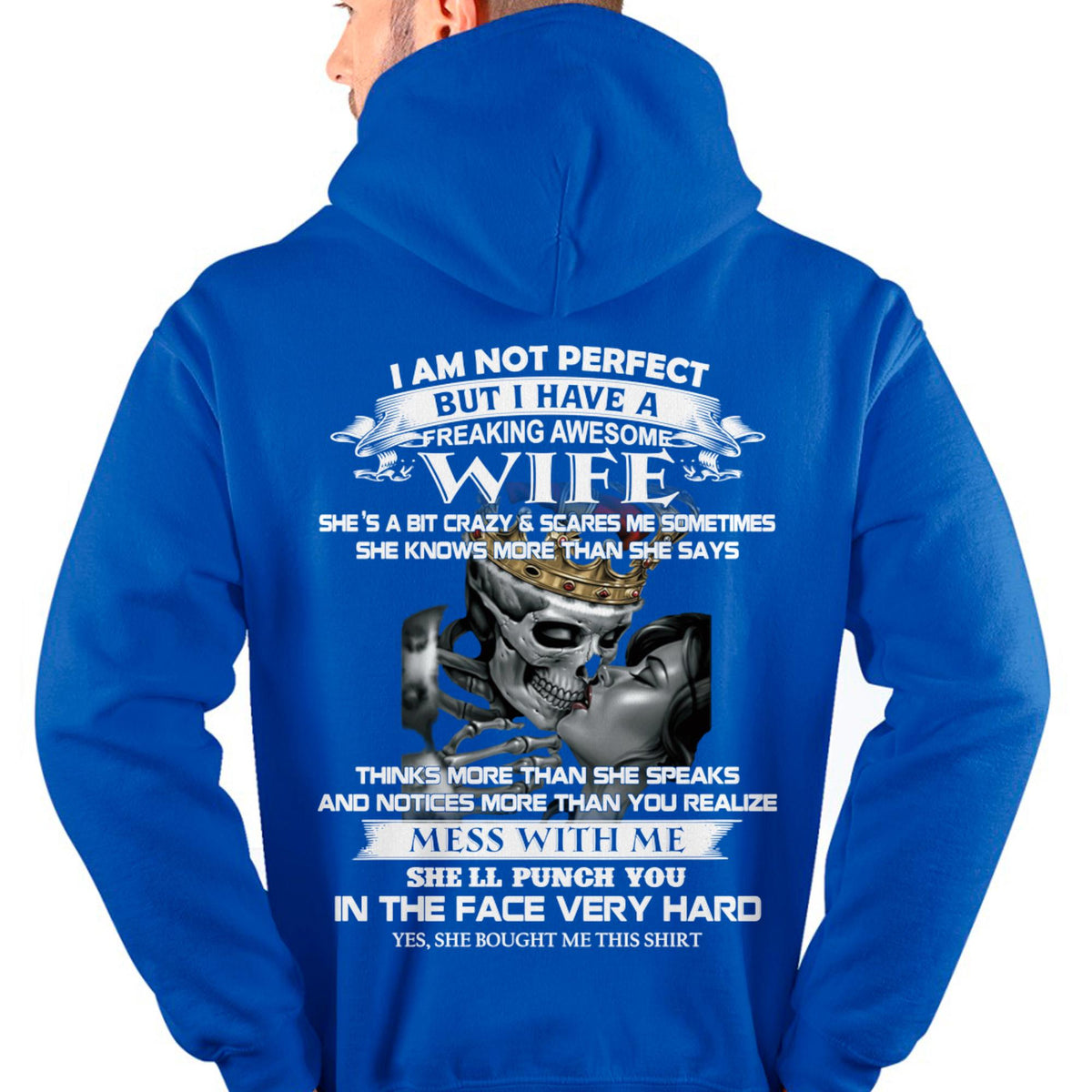 I Am Not Perfect But I Have A Freaking Awesome Wife - Gift For Husband From Wife - TRNN00 (SKU06-34-00)