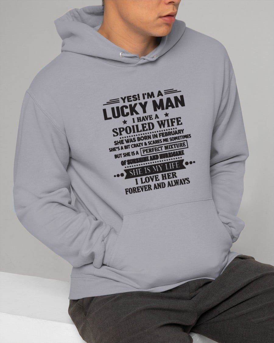 February - I'm a Lucky Man of Spoiled Wife - Special Gift For Your Husband From Wife - TRNN02 (SKU12-284-02)