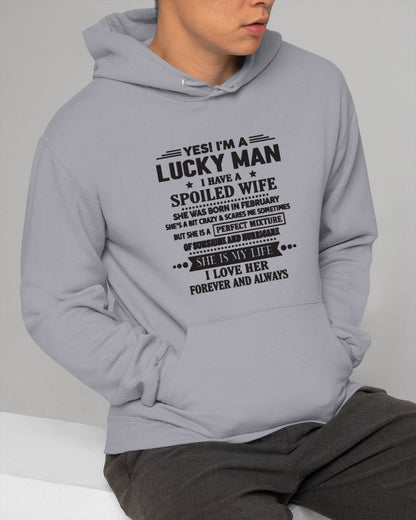 February - I'm a Lucky Man of Spoiled Wife - Special Gift For Your Husband From Wife - TRNN02 (SKU12-284-02)
