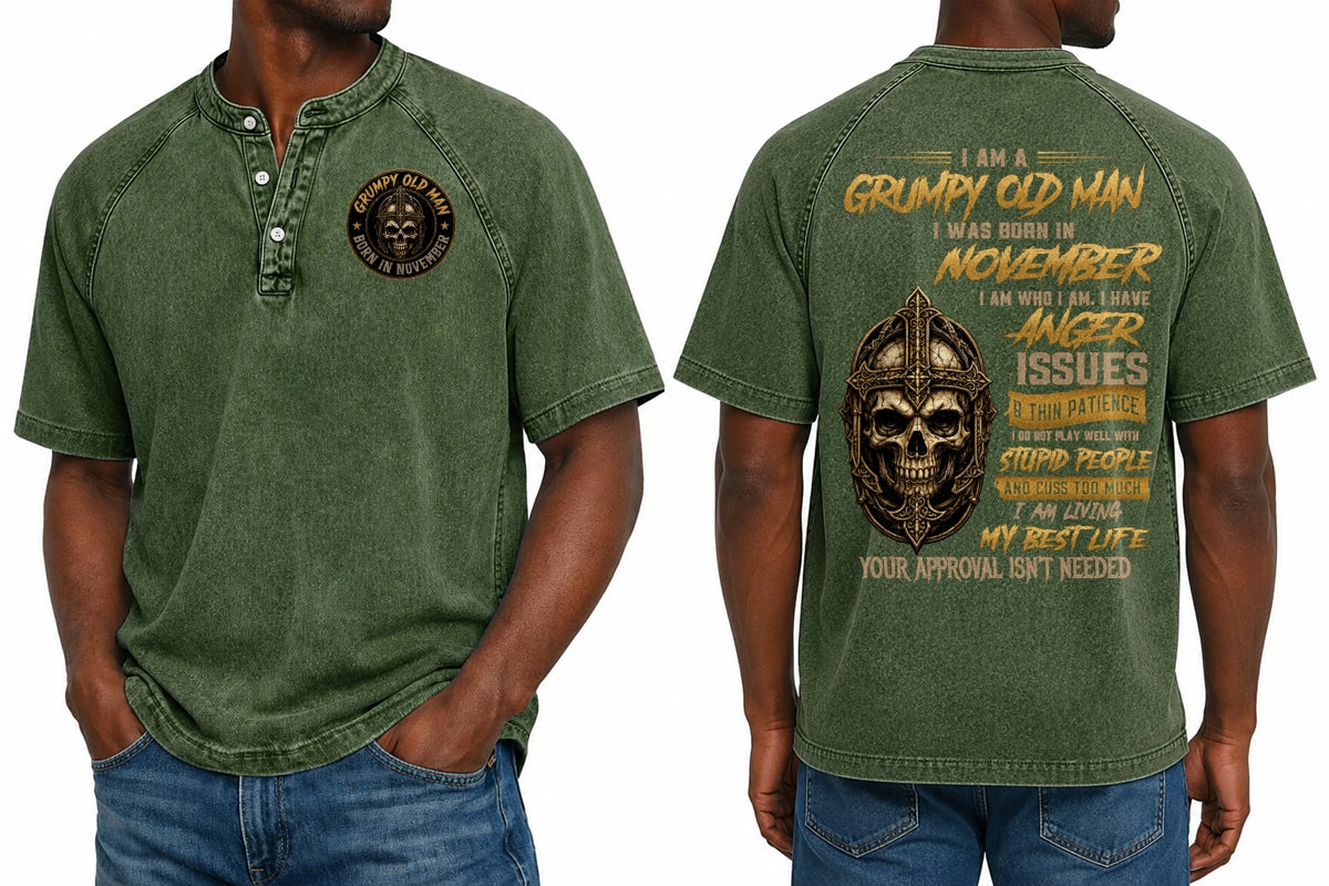 NOVEMBER - I AM A GRUMPY OLD MAN - Washed Round Neck Polo - A09-741 I TRNN11 (SKU2607-138-11)